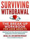 Recovery Book to Overcome Love Addiction and Love Withdrawal