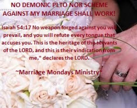 NO WEAPON FORMED AGAINST YOUR MARRIAGE SHALL PROSPER!  1/21/13