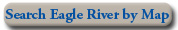 Eagle River Map Search
