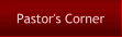 Pastor's Corner