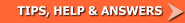 Tips, Ideas & Answers